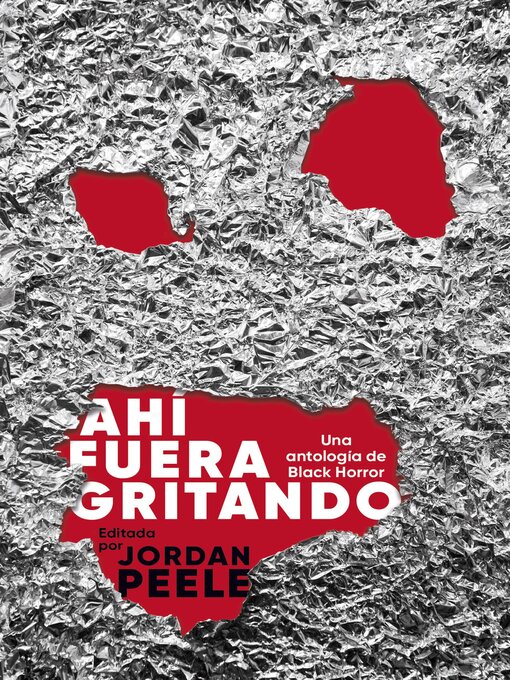 Title details for Ahí fuera gritando by Jordan Peele - Available